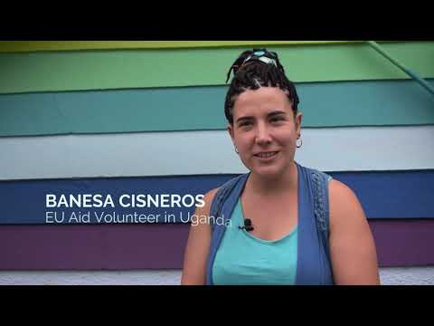 EU Aid Volunteers: Uganda, Banesa Cisneros